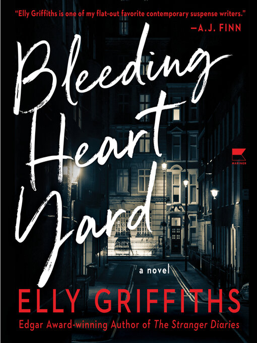 Title details for Bleeding Heart Yard by Elly Griffiths - Available